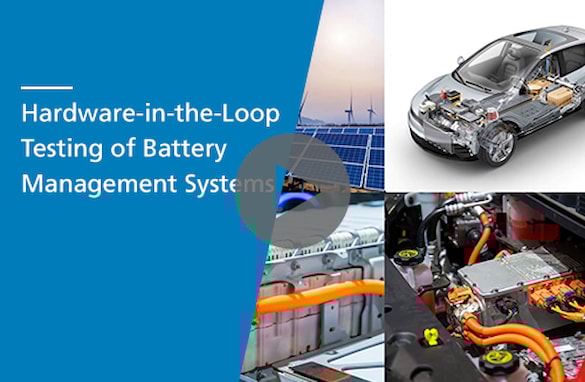 Hardware-in-the-Loop Testing of Battery Management Systems